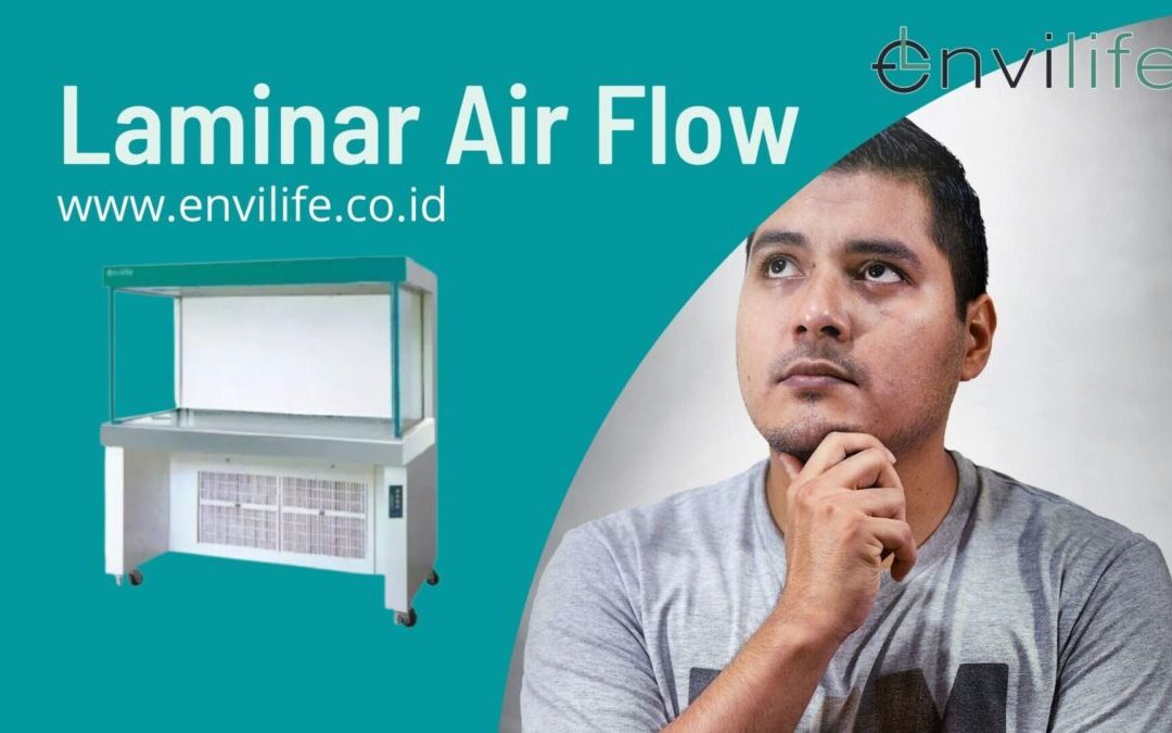 Fungsi dan Cara Penggunaan Laminar Air Flow
