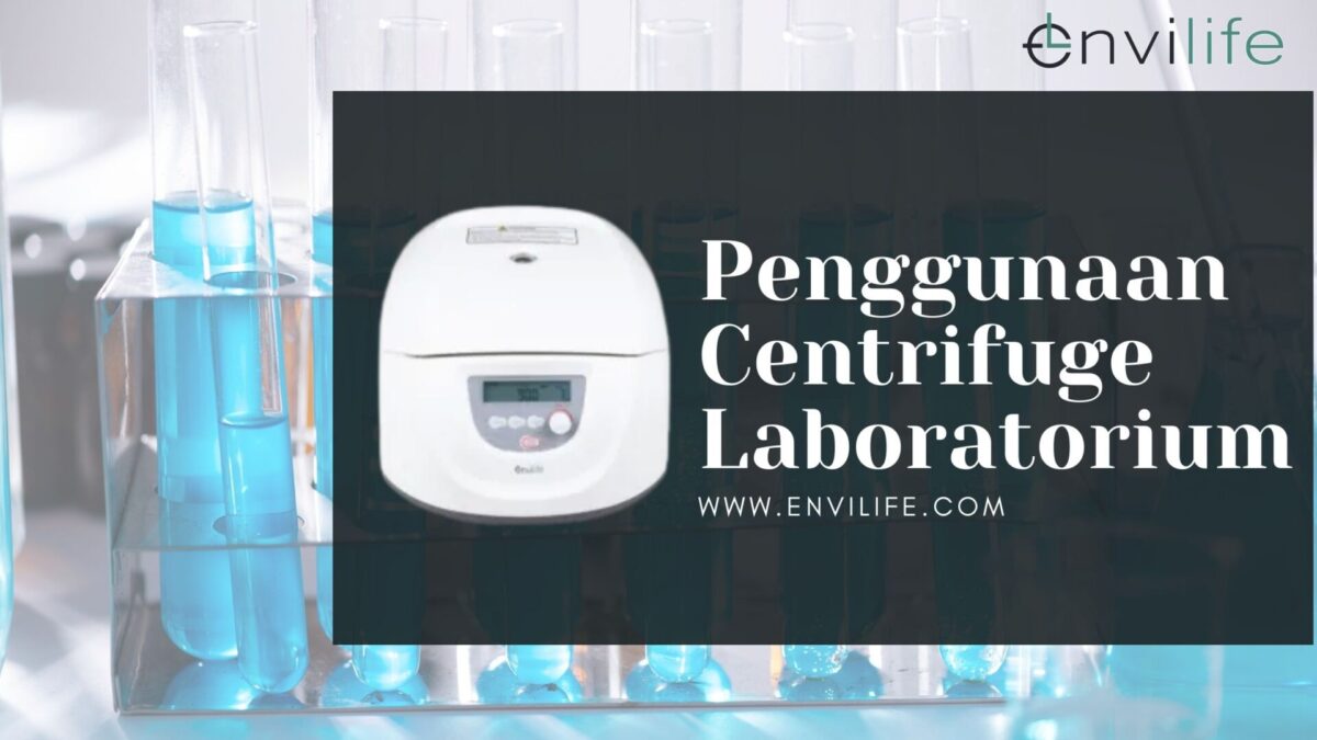 Cara Menggunakan Centrifuge Laboratorium