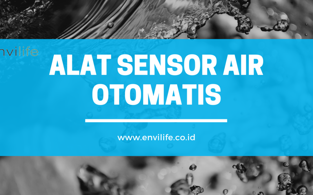Alat Sensor Air Otomatis untuk Mengetahui Kandungan dalam Air