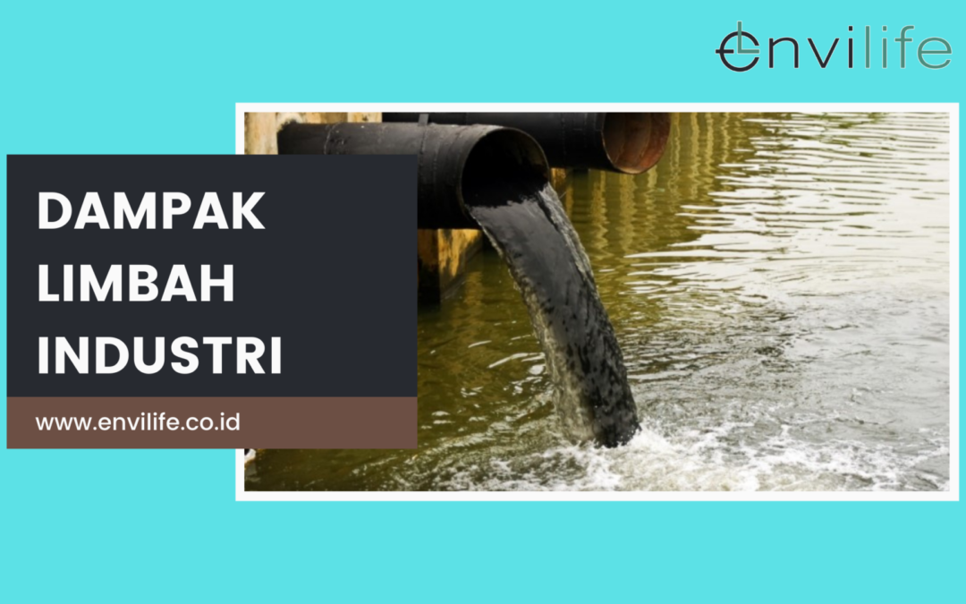 Dampak Limbah Industri Terhadap Makhluk Hidup