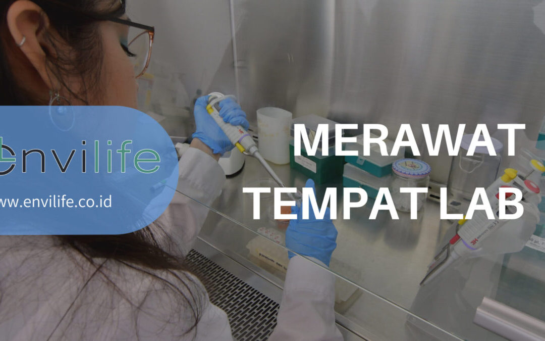 Cara Pengelolaan Laboratorium Yang Baik dan Benar
