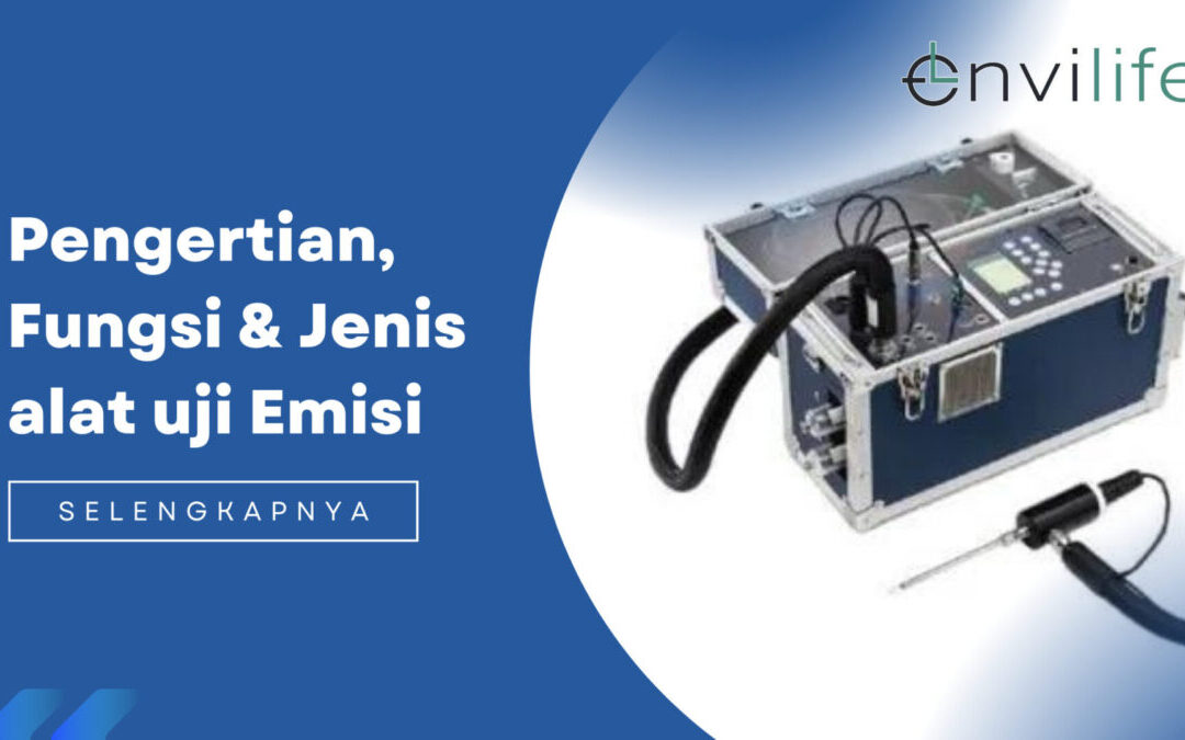 Pengertian, Fungsi, dan Jenis Alat Uji Emisi