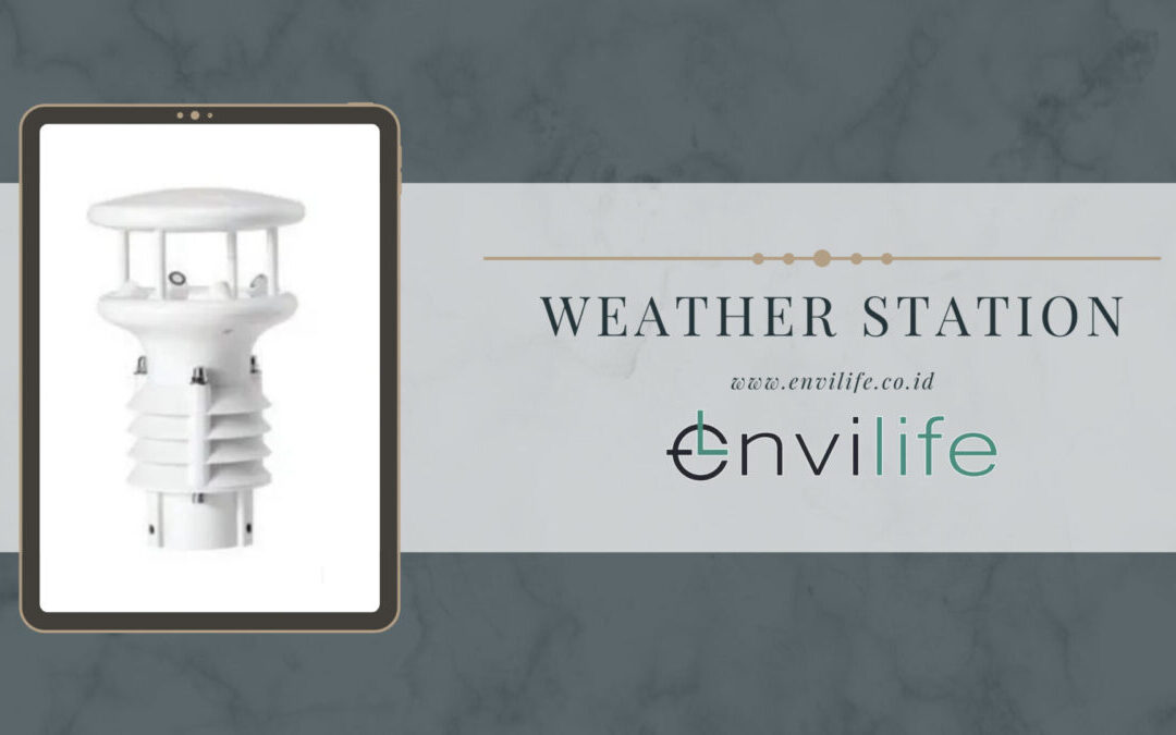 Pengertian, Fungsi, dan Jenis Alat Sensor Cuaca (Weather Station)