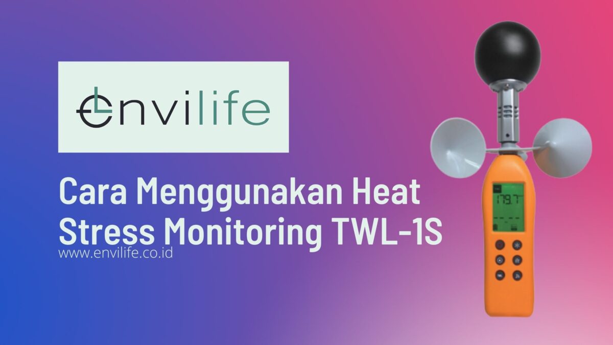 Cara Menggunakan Heat Stress Monitoring