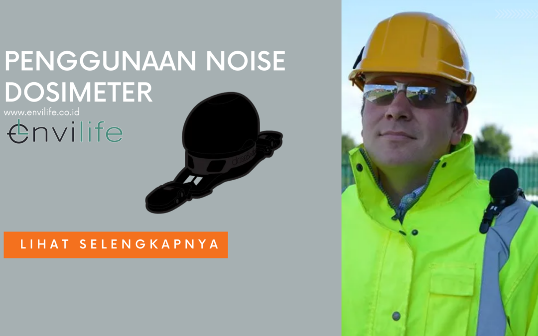 Cara Menggunakan Alat Pengukur Kebisingan Noise Dosimeter
