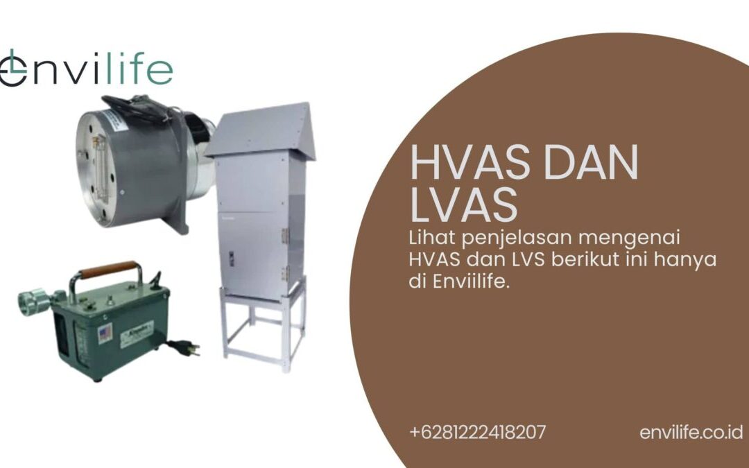 High Volume Air Sampler (HVAS) dan Low Volume Air Sampler (LVAS)