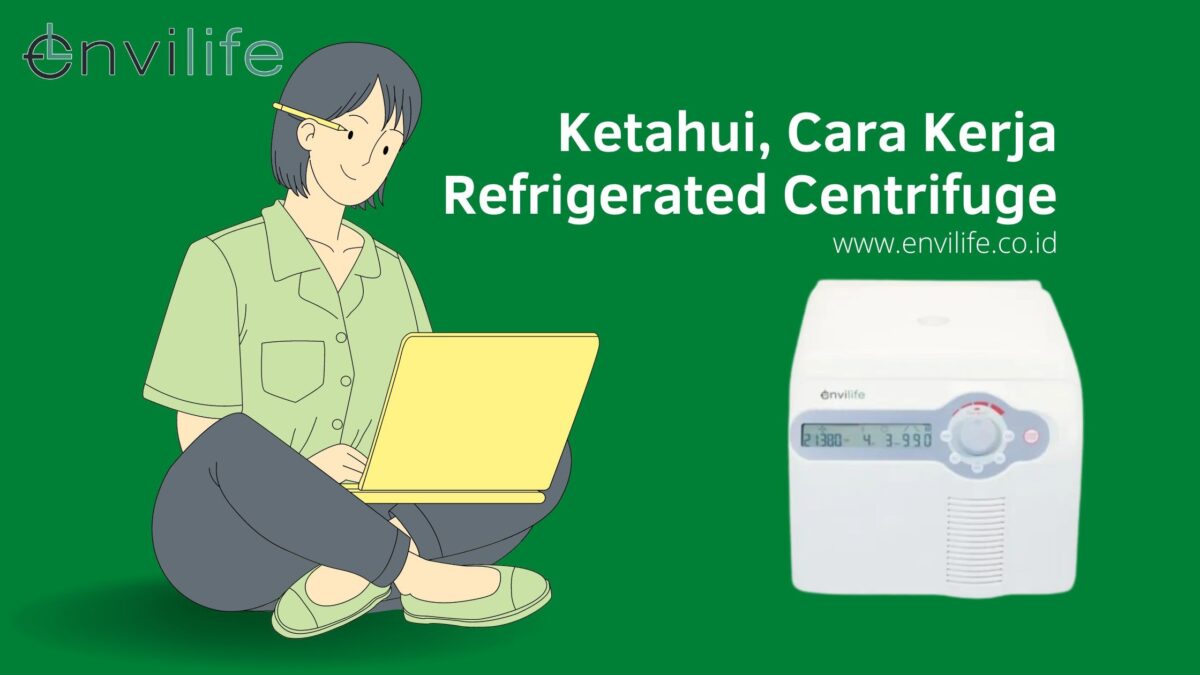 Cara Kerja Refrigerated Centrifuge