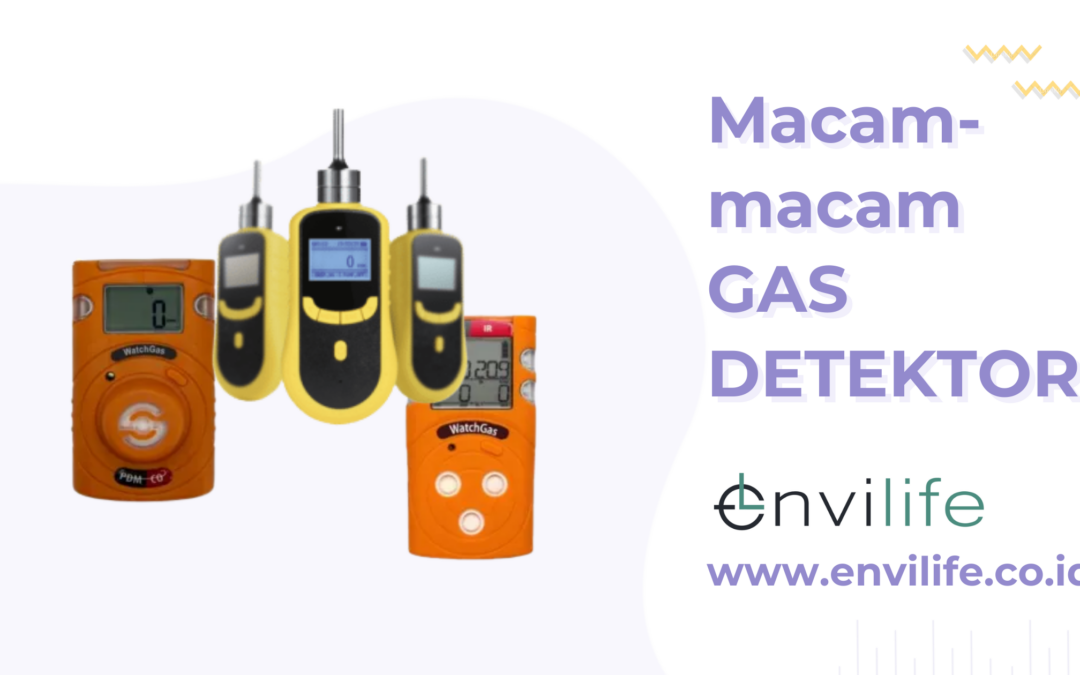Macam-macam Gas Detector Dan Fungsinya