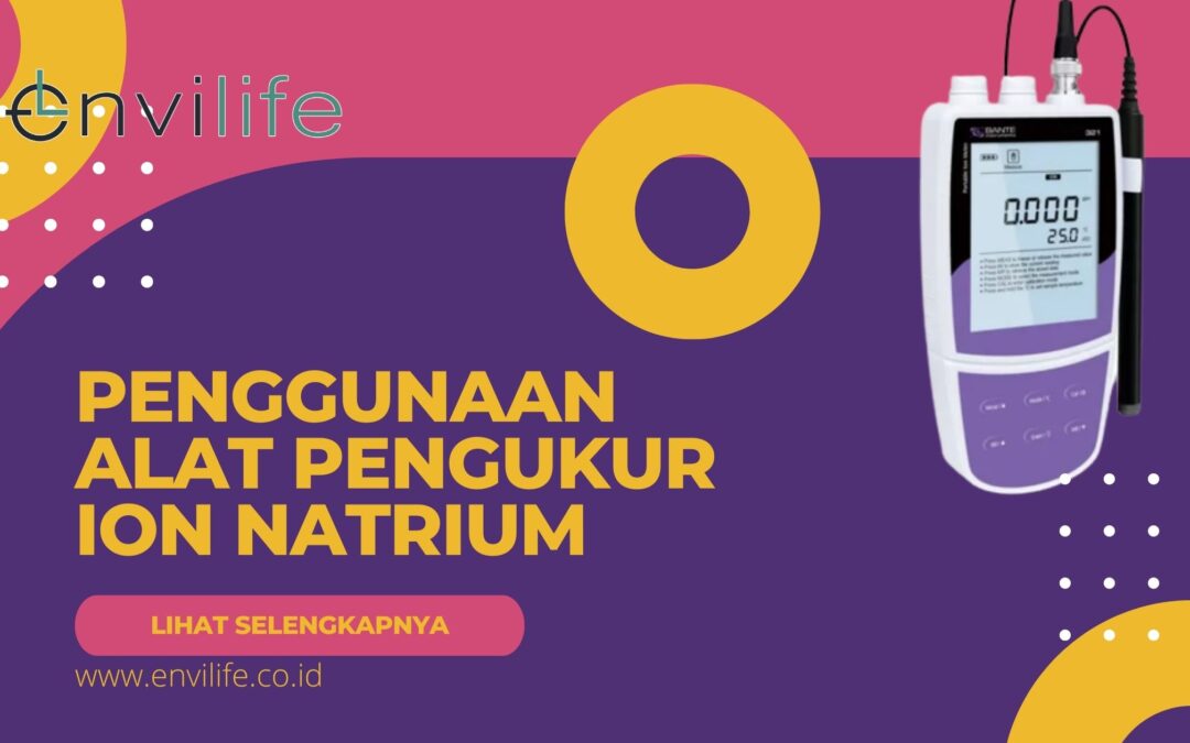 Cara Menggunakan Alat Pengukur Ion Natrium