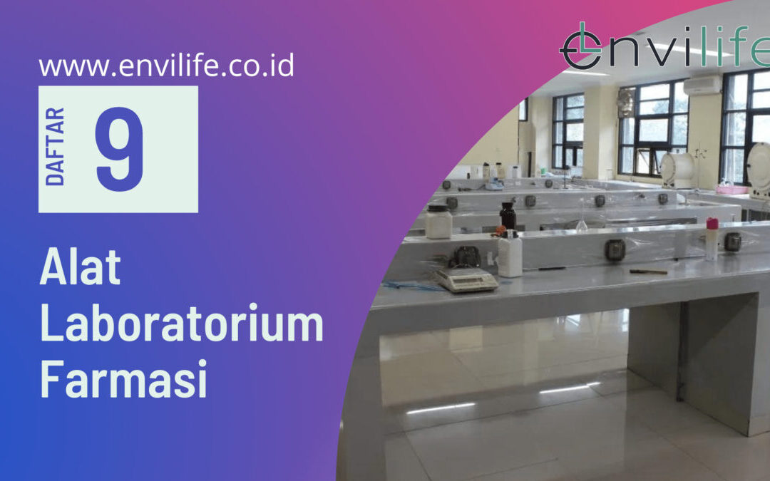 Daftar Alat-alat Laboratorium Farmasi yang biasa digunakan