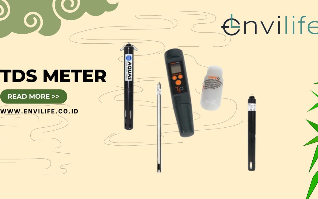 TDS Meter: Pengertian, fungsi dan Macam-macam TDS Meter