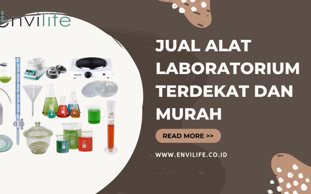 Tempat Jual Alat Laboratorium Terdekat dan Murah
