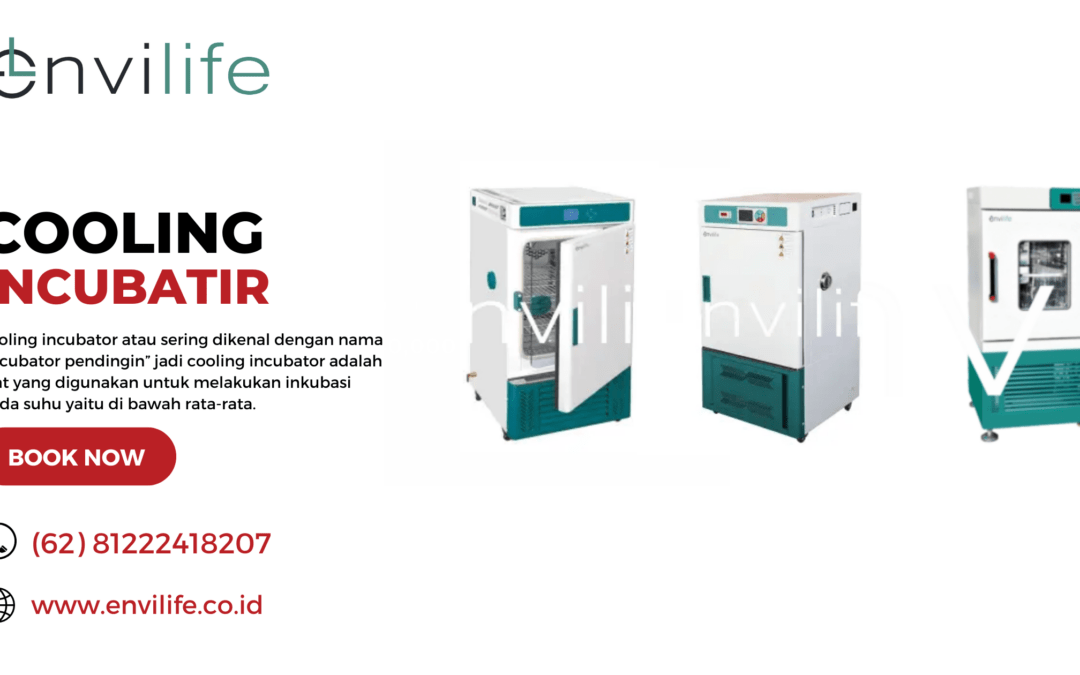 Cooling Incubator: Pengertian, Fungsi dan Macam-macam