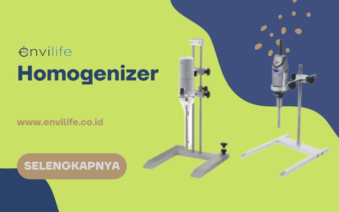 Homogenizer: Pengertian, Fungsi dan Macam-macam