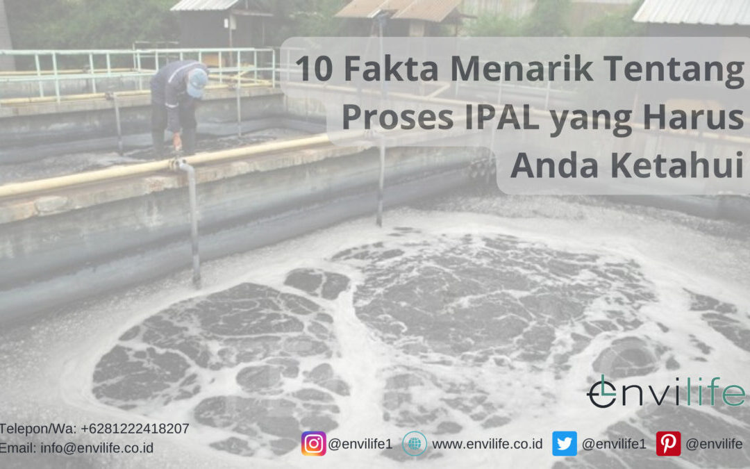 10 Fakta Menarik Tentang Proses IPAL yang Harus Anda Ketahui