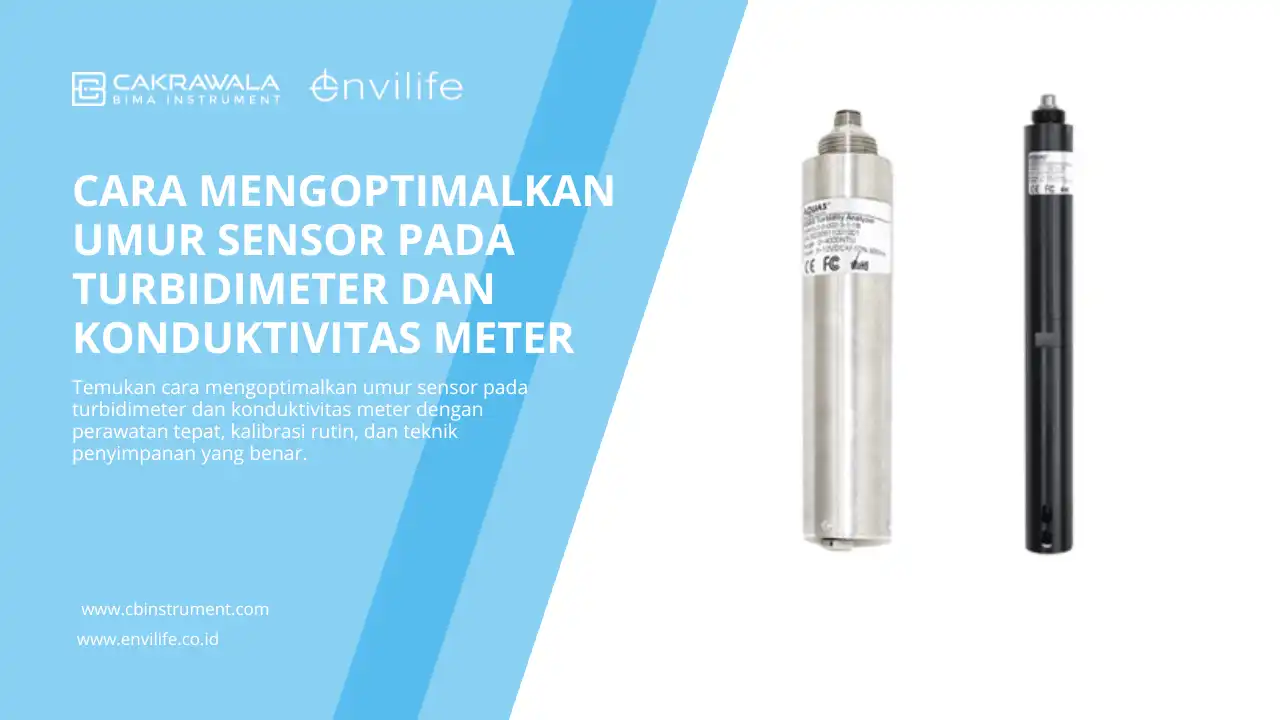 Cara Mengoptimalkan Umur Sensor pada Turbidimeter dan Konduktivitas Meter