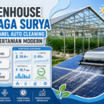 Greenhouse tenaga surya dengan sistem solar panel auto cleaning dan monitoring IoT untuk pertanian modern