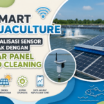 Smart Aquaculture dengan sensor IoT tambak dan solar panel auto cleaning untuk monitoring kualitas air serta energi surya otomatis.